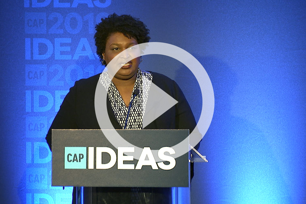 CAP Ideas 2019: Stacey Abrams on Amplifying Voices and Votes - Center ...